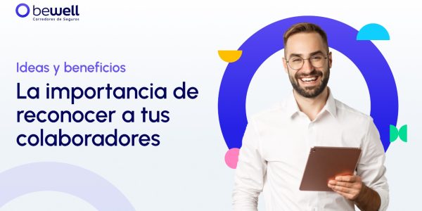 La importancia de reconocer a tus colaboradores
