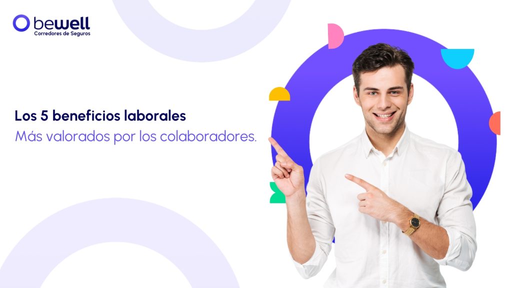 5 beneficios más valorados por colaboradores