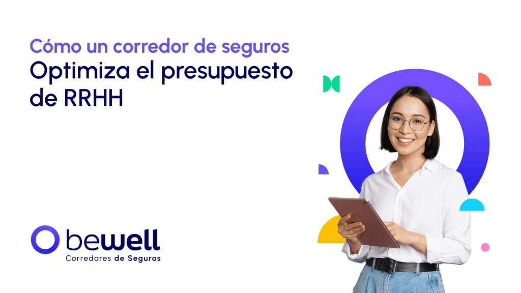 Infografía que muestra cómo un corredor de seguros colectivos ayuda a RRHH a optimizar presupuesto y gestión de beneficios.