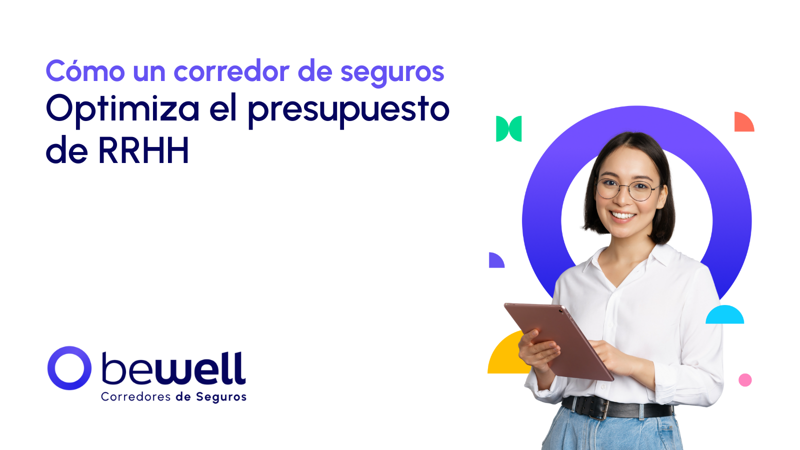 Infografía que muestra cómo un corredor de seguros colectivos ayuda a RRHH a optimizar presupuesto y gestión de beneficios.